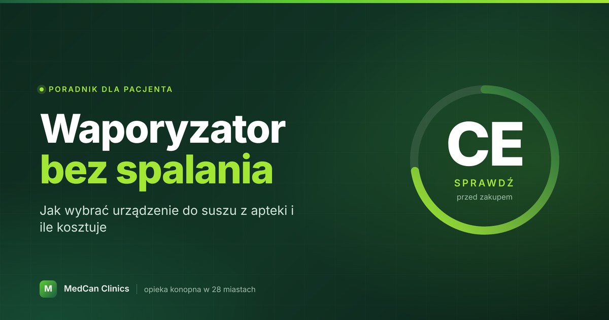 Waporyzator do medycznej marihuany — jaki wybrać, gdzie kupić i ile kosztuje